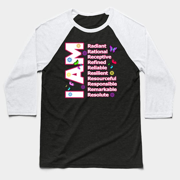 I Am RADIANT! - Self love Motivation Baseball T-Shirt by PraiseArts 